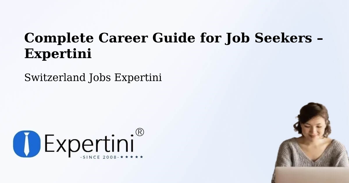 Career Guide for Job Seekers – Payerne - Payerne, Switzerland Jobs Expertini