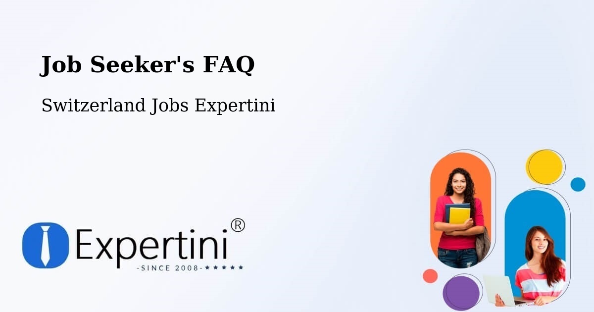 Job Seeker FAQ – Payerne - Switzerland Jobs Expertini
