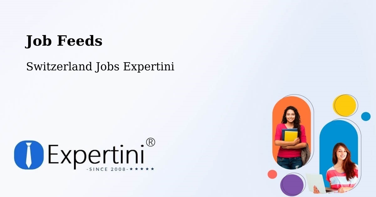 Job Listings Feed – Payerne - Switzerland Jobs Expertini