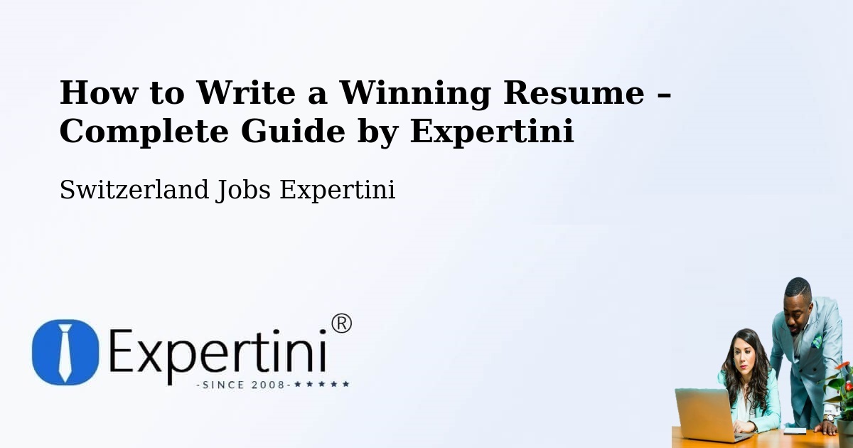 Resume Writing Guide for Job Seekers – Payerne - Payerne, Switzerland Jobs Expertini