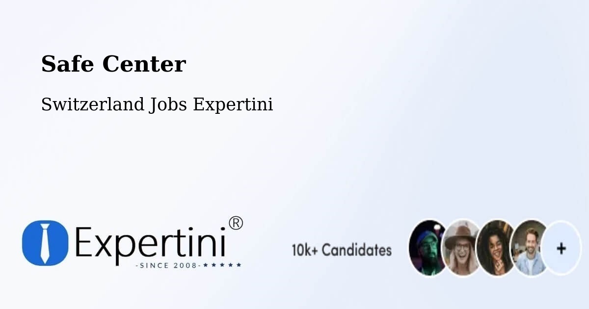 Safety Center – Payerne - Switzerland Jobs Expertini